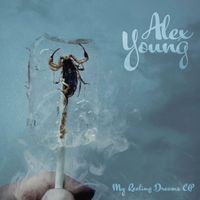 Alex Young - My Reeling Dreams - EP