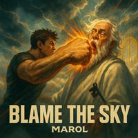 Marol - Blame the Sky