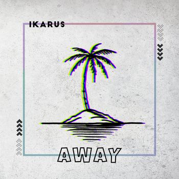Ikarus - Away