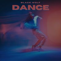 Black Wolf - Dance