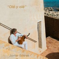 javier esteve - Olé y olé