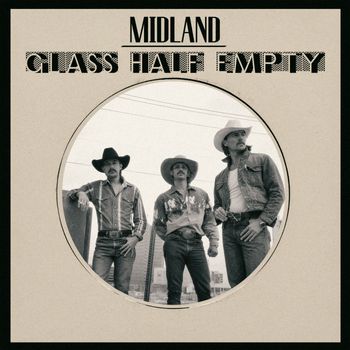 Midland - Glass Half Empty