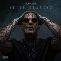 Alkpote - RÉJOUISSANCES (Explicit)