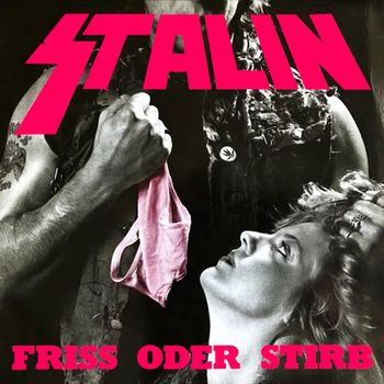 Stalin - Friss oder Stirb