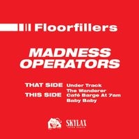 Floorfillers - Madness Operators