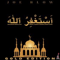 Joe Blow - Astaghfirullah (Deluxe) (Explicit)
