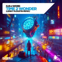 DJs@Work - Time 2 Wonder (Lenny McDustin Remix)