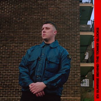 EV - Sunrise Behind The Tower Blocks (Explicit)