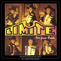 Grupo Limite - Por Puro Amor (Remasterizado 2025/30 Aniversario)