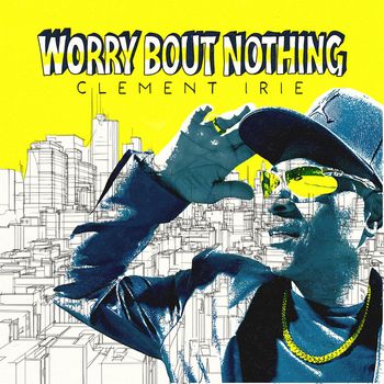 Clement Irie - Work for It