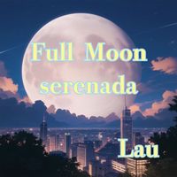 Lau - Full Moon Serenade