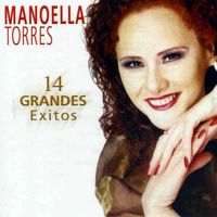 Manoella Torres - 14 Grandes Éxitos