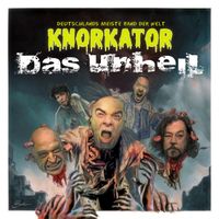Knorkator - Das Unheil
