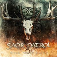 Saor Patrol - Once Were Picts