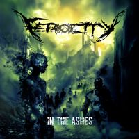 Ferocity - In the Ashes