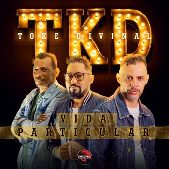 Toke Divinal - Vida Particular