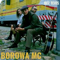 Borowa MC - Bez Tevis