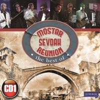 Mostar Sevdah Reunion - Best of CD1