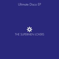 The Supermen Lovers - Ultimate Disco