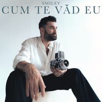 Smiley - Cum te văd eu