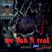Navino - Me Bad Fi Real (Explicit)