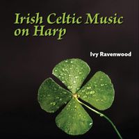 Ivy Ravenwood - Irish Celtic Music on Harp