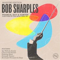 Bob Sharples - FDH Maestro Series: Bob Sharples