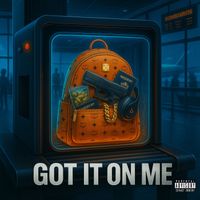 Don Elway - Got It On Me (Explicit)