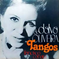 Dalva de Oliveira - Tangos: Francisco Canaro