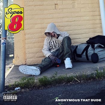 Anonymous That Dude - Super 8 (Explicit)
