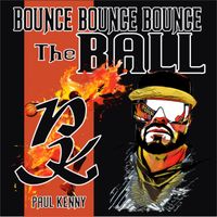 Paul Kenny - Bounce Bounce Bounce The Ball