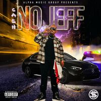 Cash - No Jeff (Explicit)
