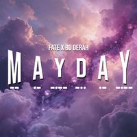 Fate and Bo Derah - Mayday