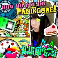 DJKurara - How Do You Do Panikcore!