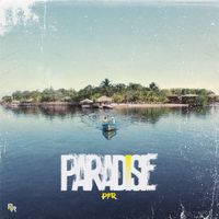 PFR - Paradise (Explicit)