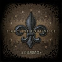 The Muckrakers - Lights of Louisville (Single)
