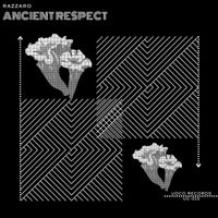 Razzaro - Ancient Respect