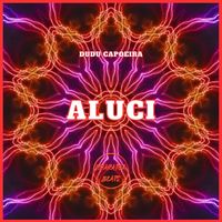 Dudu Capoeira - Aluci