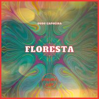 Dudu Capoeira - Floresta