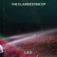 L.E.D. - The Clandestine -EP