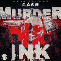 Cash - Murder Ink (Explicit)