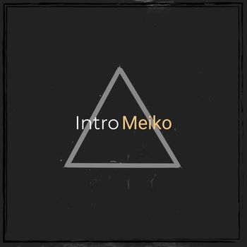 Meiko - Intro