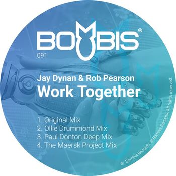 Jay Dynan & Rob Pearson - Work Together