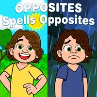 The Learning Station - OPPOSITES Spells Opposites