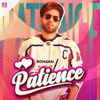 Rohaan - Patience
