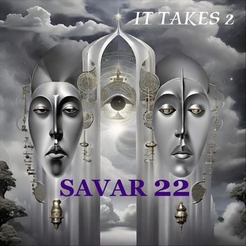 Savar 22 - It Takes 2