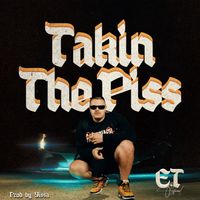 E.T - Takin The Piss