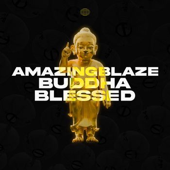 Amazingblaze - Buddha Blessed