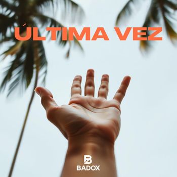 BADOX - Última Vez