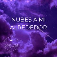 Madam - Nubes a mi alrededor